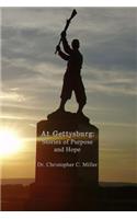 At Gettysburg: Stories of Purpose and Hope