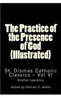 Practice of the Presence of God (Illustrated)