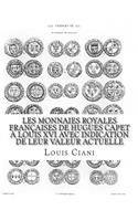 Les Monnaies royales françaises de Hugues Capet à Louis XVI avec indication de leur valeur actuelle