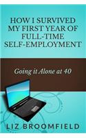 How I Survived my First Year of Full-Time Self-Employment