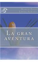 La gran aventura