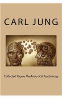Collected Papers On Analytical Psychology