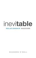 Inevitable Relationship Success: Where Marriage, Parenting, and Ministry Thrive(English)