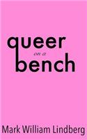 Queer on a Bench