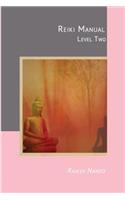 Reiki Manual 2: Level Two(2 Manual)
