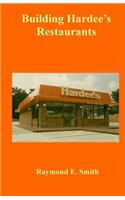 Building Hardee's Restaurants