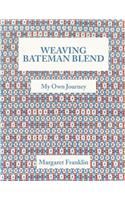 Weaving Bateman Blend