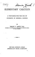 Elementary Calculus, A Text-book for the Use of Students in General Science