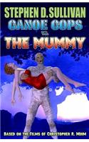 Canoe Cops vs. the Mummy