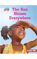 The Sun Shines Everywhere: (Let's Look at Weather (Pull Ahead Readers — Nonfiction))