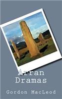 Arran Dramas