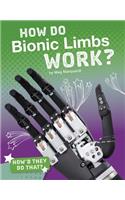 How Do Bionic Limbs Work?