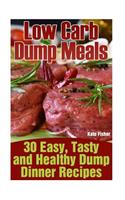 Low Carb Dump Meals