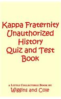 KAPPA Fraternity Unauthorized History Quiz and Test Book