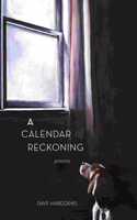 A Calendar of Reckoning
