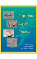 Amphibians and Reptiles of Arkansas