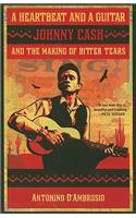 A Heartbeat and a Guitar: Johnny Cash and the Making of Bitter Tears