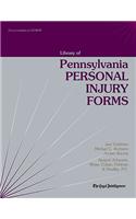 The Pennsylvania Library Book of Personal Injury Forms