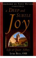 A Deep and Subtle Joy: Life at Quarr Abbey
