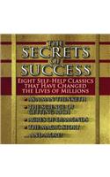 The Secrets of Success: Nine Self-Help Classics That Have Changed the Lives of Millions: Nine Self-Help Classics That Have Changed the Lives of Millions