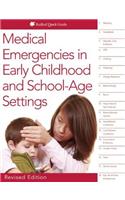 Medical Emergencies in Early Childhood and School-Age Settings