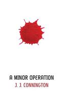 A Minor Operation: (English)