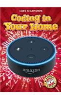 Coding in Your Home: (Coding is Everywhere)