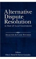Alternative Dispute Resolution in State and Local Governments: