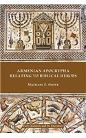 Armenian Apocrypha Relating to Biblical Heroes