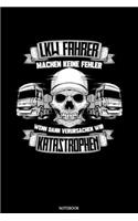 LKW Fahrer Machen Keine Fehler Wenn Dann Verursachen Wir Katastrophen
