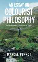 Essay on Colourist Philosophy
