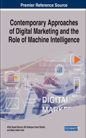 Contemporary Approaches of Digital Marketing and the Role of Machine Intelligence