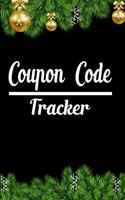 Coupon Code Tracker: Gift Coupon Book For Him To Track Coupon Details In A Simple Way - Coupon Notebook
