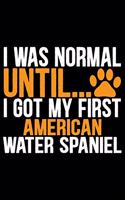 I Was Normal Until I Got My First American Water Spaniel