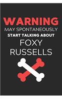 Warning May Spontaneously Start Talking About Foxy Russells