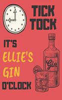 Tick Tock It's Ellie's Gin O'Clock