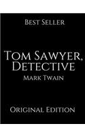 Tom Sawyer, Detective