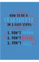 How to Be a Triathlete in 3 Easy Steps
