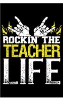 Rockin' the Teacher Life