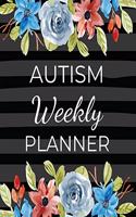 AUTISM Weekly PLANNER: A Journal For Parents To Document A Child's Progress and Achievements With Colorful Flower Book Cover(Vol.1)