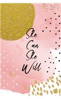 She Can She Will: Dot Grid Journal - Modern Dotted Notebook to Organize, Habit Tracking, Planning & More - Alternative to a Card - Gift for Her