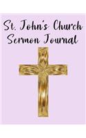 St. John's Church Sermon Journal: This sermon journal is a guided notebook suitable for taking to church to write notes in.