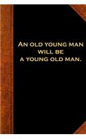 2020 Weekly Planner Ben Franklin Quote Old Young Man Vintage Style 134 Pages: 2020 Planners Calendars Organizers Datebooks Appointment Books Agendas