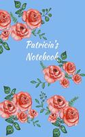 Patricia's Notebook: Personalized Journal - Garden Flowers Pattern. Red Rose Blooms on Baby Blue Cover. Dot Grid Notebook for Notes, Journaling. Floral Watercolor Design