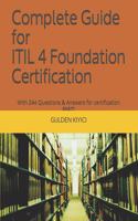 Complete Guide for ITIL 4 Foundation Certification: With 244 Questions and Answers for certification exam