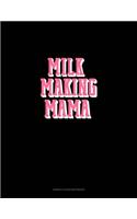 Milk Making Mama: Genkouyoushi Notebook