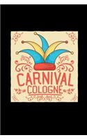 Carnival cologne: 6x9 CARNIVAL - grid - squared paper - notebook - notes