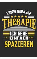 Andere gehen zur Therapie Ich gehe einfach spazieren
