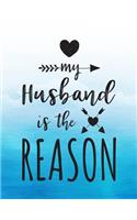 My Husband Is The Reason