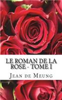 Le roman de la rose - Tome I